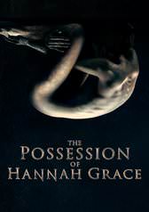 The Possession of Hannah Grace