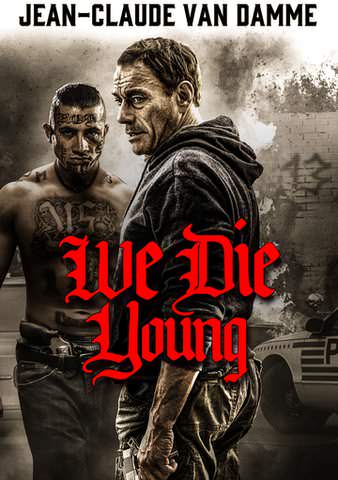We Die Young poster