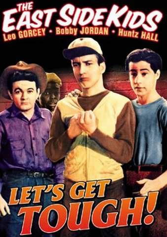 The East Side Kids: Let's Get Tough poster