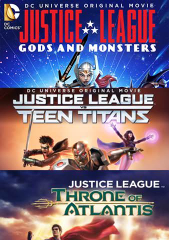 Justice League Triple Feature: Throne of Atlantis / Justice League vs. Teen Titans / Gods and Monster poster
