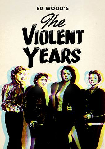 The Violent Years poster
