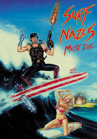 Surf Nazis Must Die poster