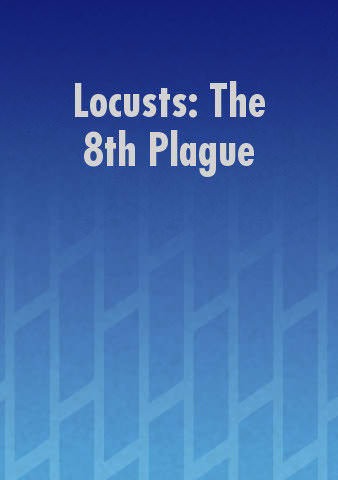 Locusts: The 8th Plague poster