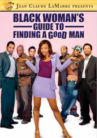 Black Woman's Guide to Finding a Good Man poster