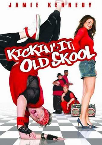 Kickin' It Old Skool poster