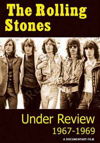 The Rolling Stones: Under Review - 1967-1969 poster