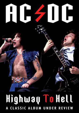 AC/DC: Highway to Hell - A Classic Album Under Review poster