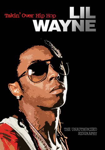 Lil Wayne: Takin' Over Hip Hop poster