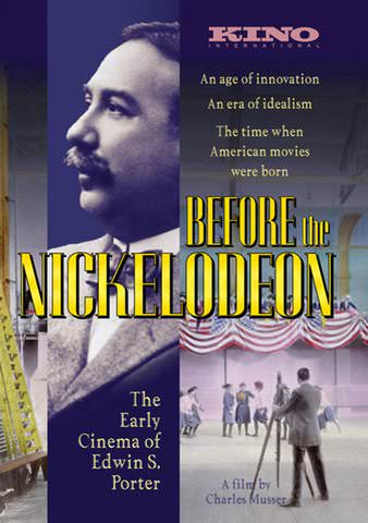 Before the Nickelodeon: The Early Cinema of Edwin S. Porter poster