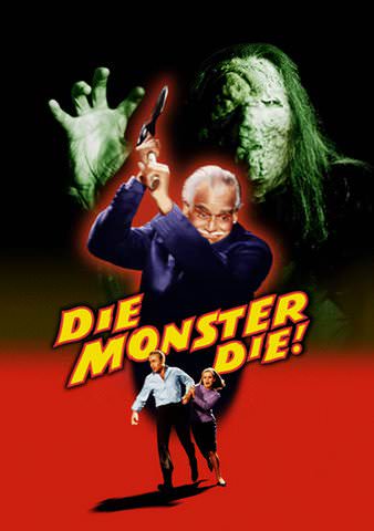 Die, Monster, Die! poster