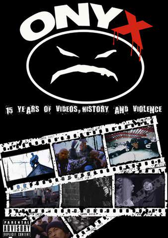 Onyx: 15 Years of Videos, History and Violence poster
