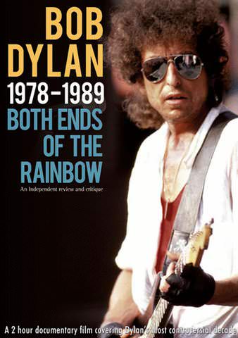 Bob Dylan: 1978-1989 - Both Ends of the Rainbow poster