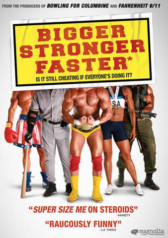 Bigger, Stronger, Faster poster