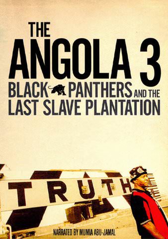 The Angola 3: Black Panthers and the Last Slave Plantation poster
