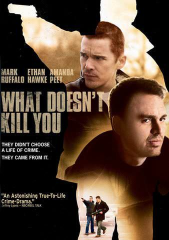 What Doesn't Kill You poster
