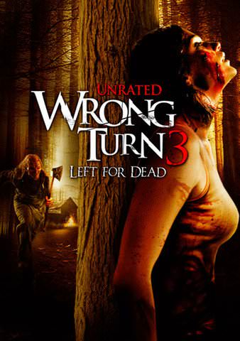 Wrong Turn 3: Left for Dead (Unrated) poster