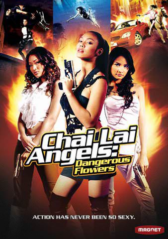 Chai Lai Angels: Dangerous Flowers poster