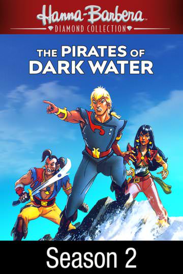 Buy & Watch The Pirates of Dark Water: Season 2 | Fandango