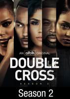 Vudu Double Cross Season 2 Ashley A Williams Jeff Logan Jasmine Burke Erica Burton Watch Movies Tv Online