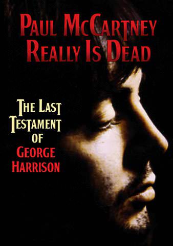 Paul McCartney Really Is Dead: The Last Testament of George Harrison poster