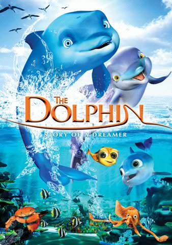 The Dolphin: Story of a Dreamer poster