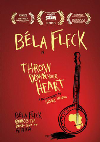 Bela Fleck: Throw Down Your Heart poster