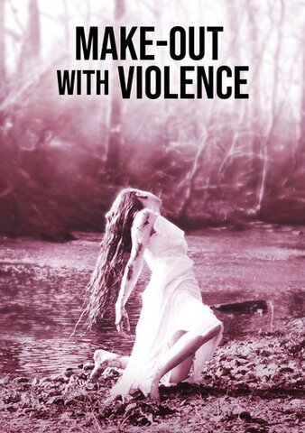 Make-Out With Violence poster