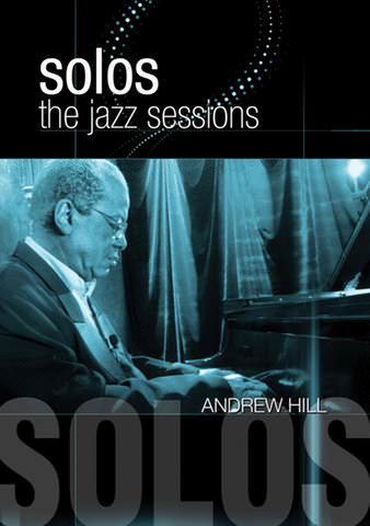 Solos: The Jazz Sessions - Andrew Hill poster