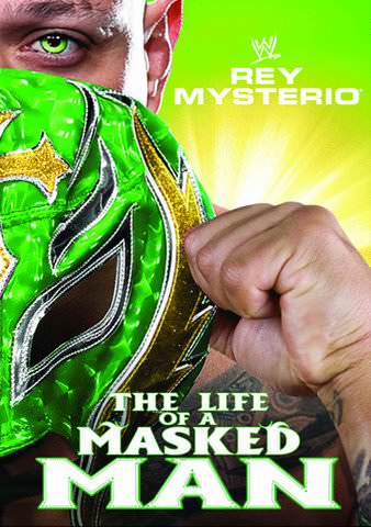 WWE: Rey Mysterio: The Life of a Masked Man poster