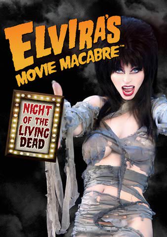 Elvira's Movie Macabre: Night of the Living Dead poster