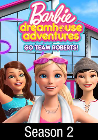 Barbie dreamhouse adventure go team online roberts