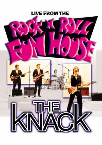 The Knack: Live From the Rock 'N' Roll Funhouse poster