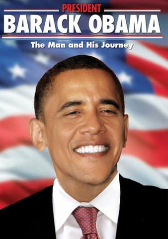 President Barack Obama: The Man and His Journey poster
