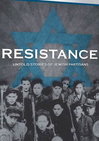 Resistance: Untold Stories of Jewish Partisans poster