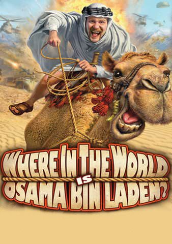 Where in the World Is Osama bin Laden? poster