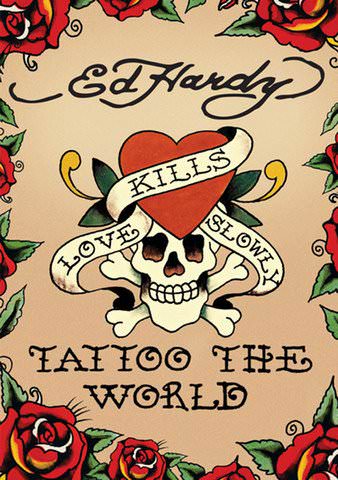 Ed Hardy: Tattoo the World poster