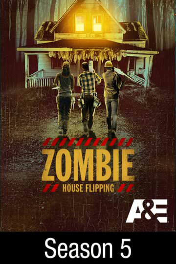 Buy & Watch Zombie House Flipping: Season 5 Online | Stream on