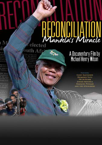 Reconciliation: Mandela's Miracle poster