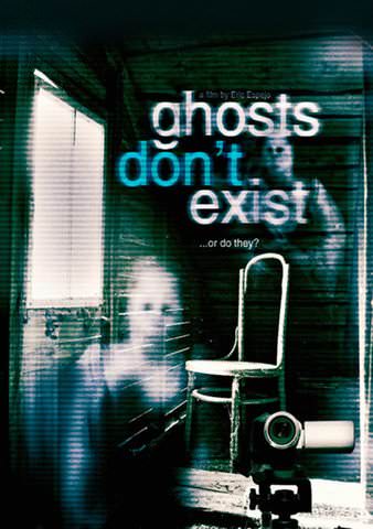 Ghosts Don't Exist poster
