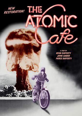 The Atomic Cafe poster