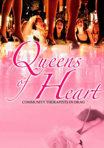 Queens of Heart: Community Therapists in Drag poster