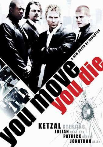 You Move You Die poster