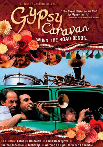 Gypsy Caravan: When the Road Bends... poster