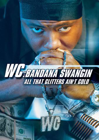 WC: Bandana Swangin - All That Glitters Ain't Gold poster