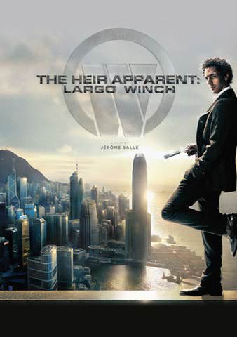 The Heir Apparent: Largo Winch poster