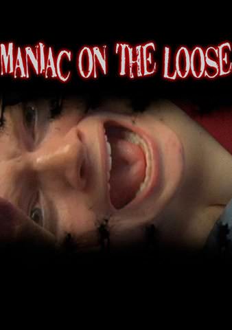 Maniac on the Loose poster
