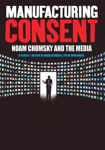 Manufacturing Consent: Noam Chomsky and the Media poster