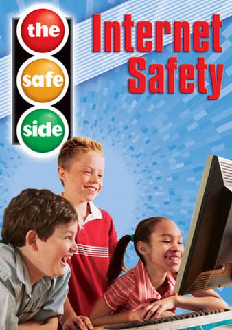 The Safe Side: Internet Safety poster