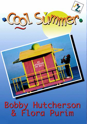 Cool Summer: Bobby Hutcherson and Flora Purim poster