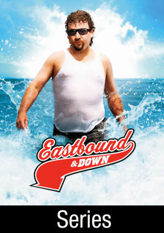Eastbound & Down [TV Series] poster